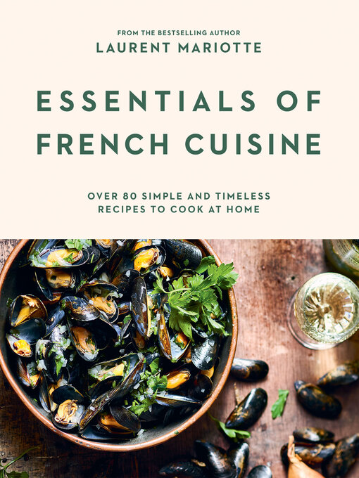 Title details for Essentials of French Cuisine by Laurent Mariotte - Wait list